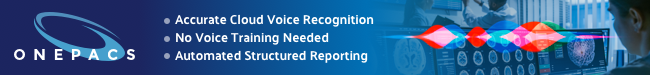 ONEPACS. Accurate cloud voice recognition | No voice training needed | Automated structured reporting